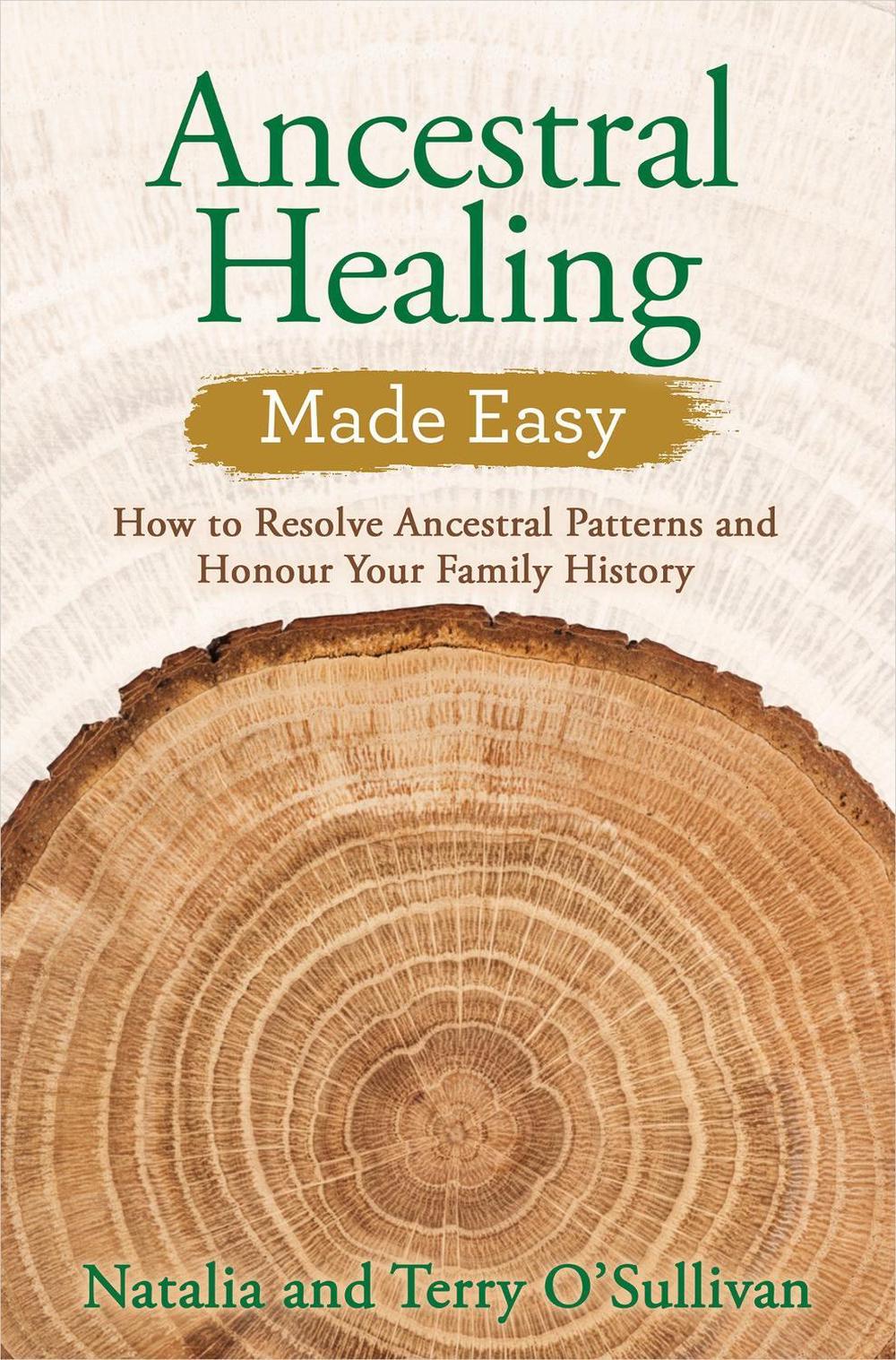 Ancestral Healing Made Easy, 9781401965570