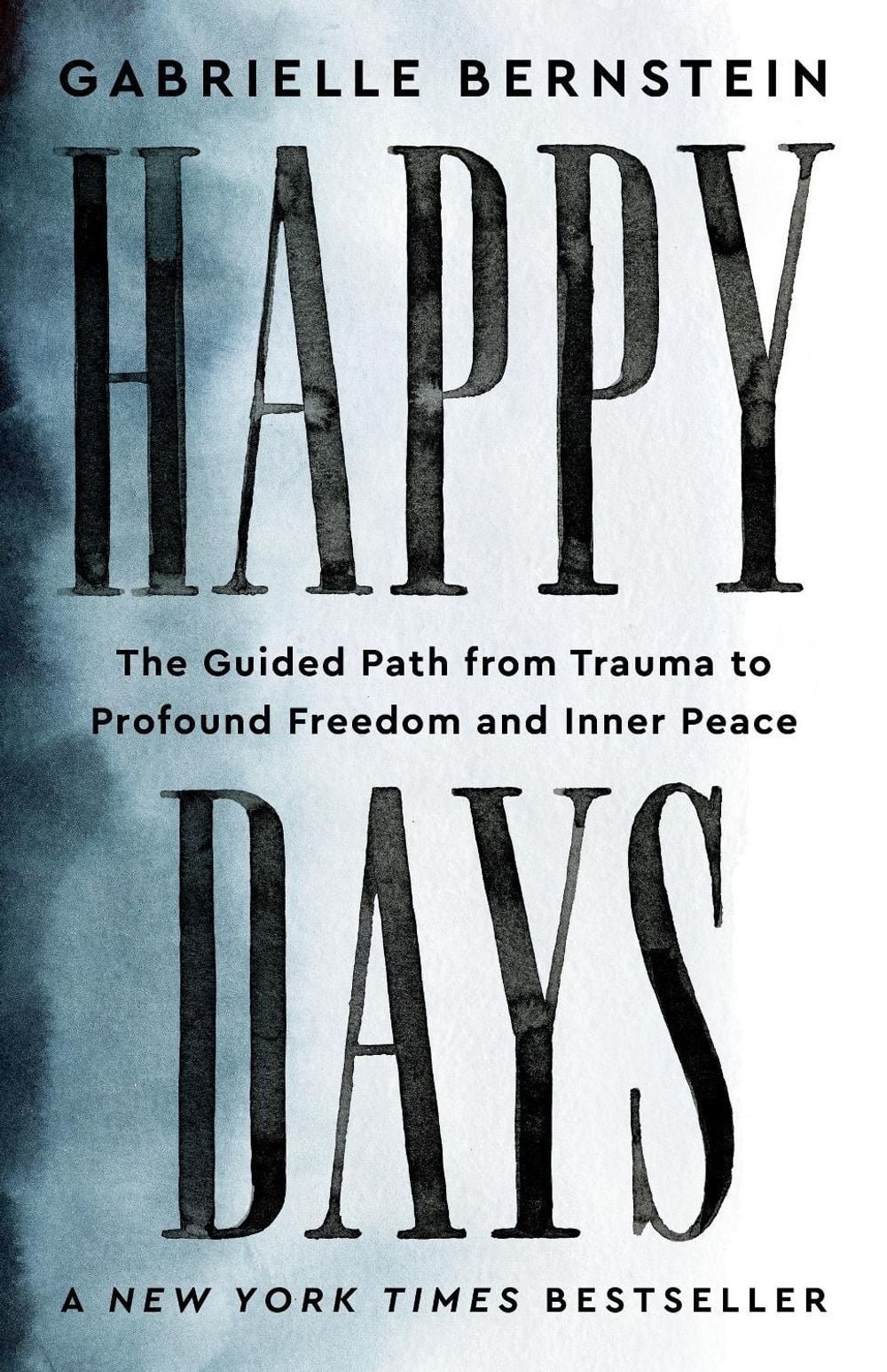 Happy Days by Gabrielle Bernstein - ISBN: 9781401968809