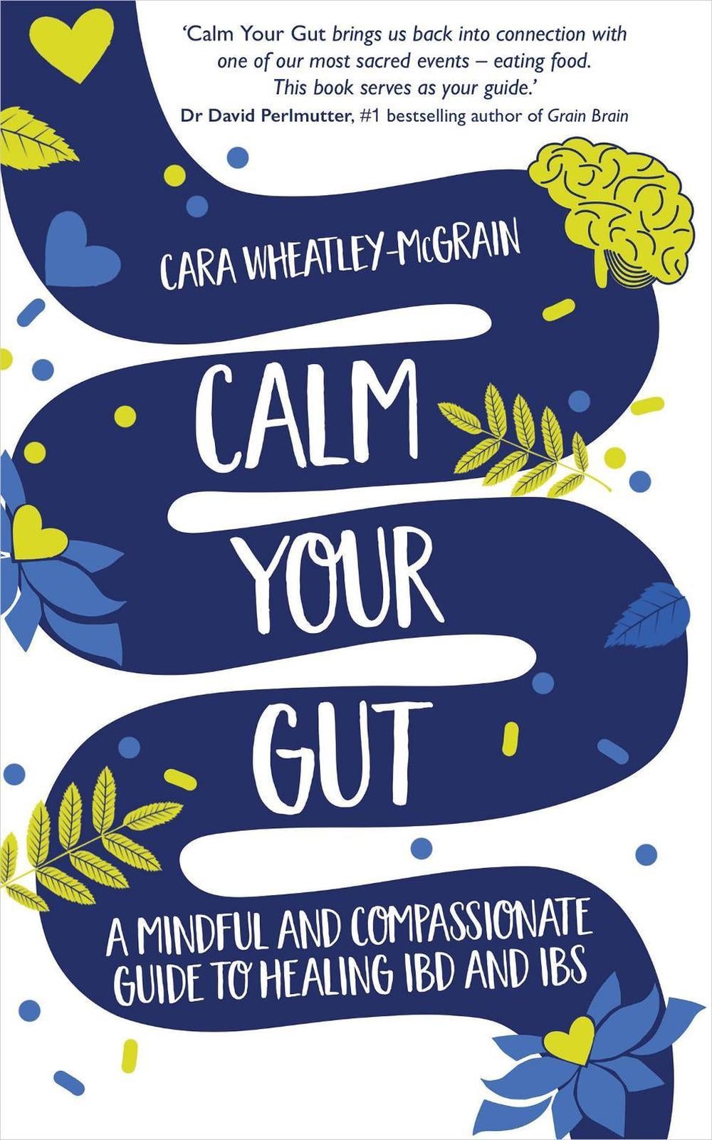 Calm Your Gut by Cara Wheatley-McGrain - ISBN: 9781401968946