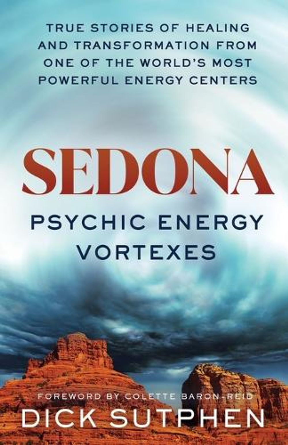 Sedona, Physchic Energy Vortexes by Sutphen, Dick - ISBN: 9781401970772
