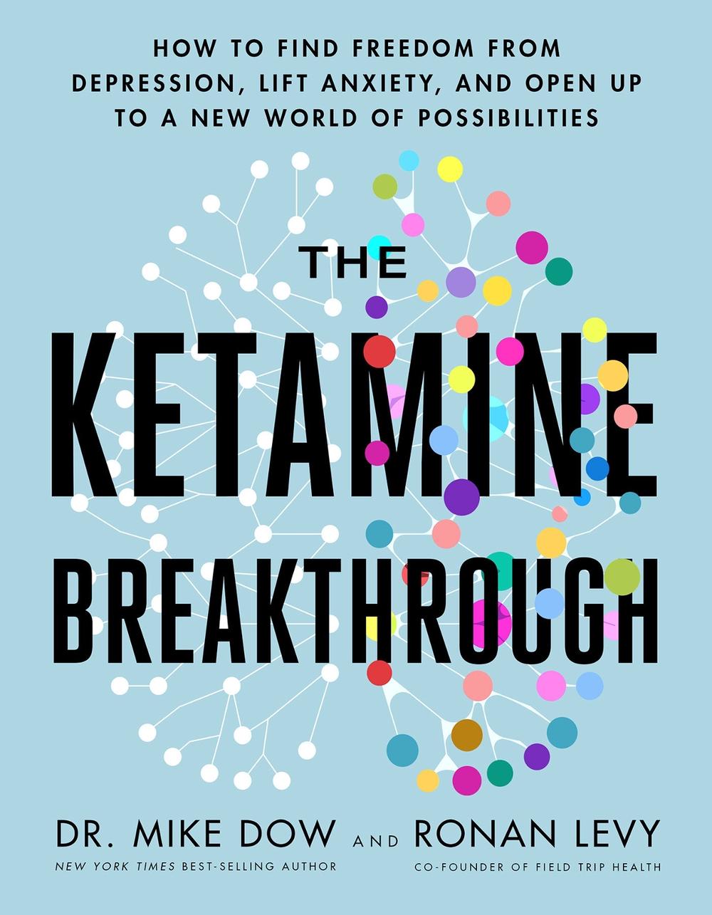 The Ketamine Breakthrough, 9781401971137