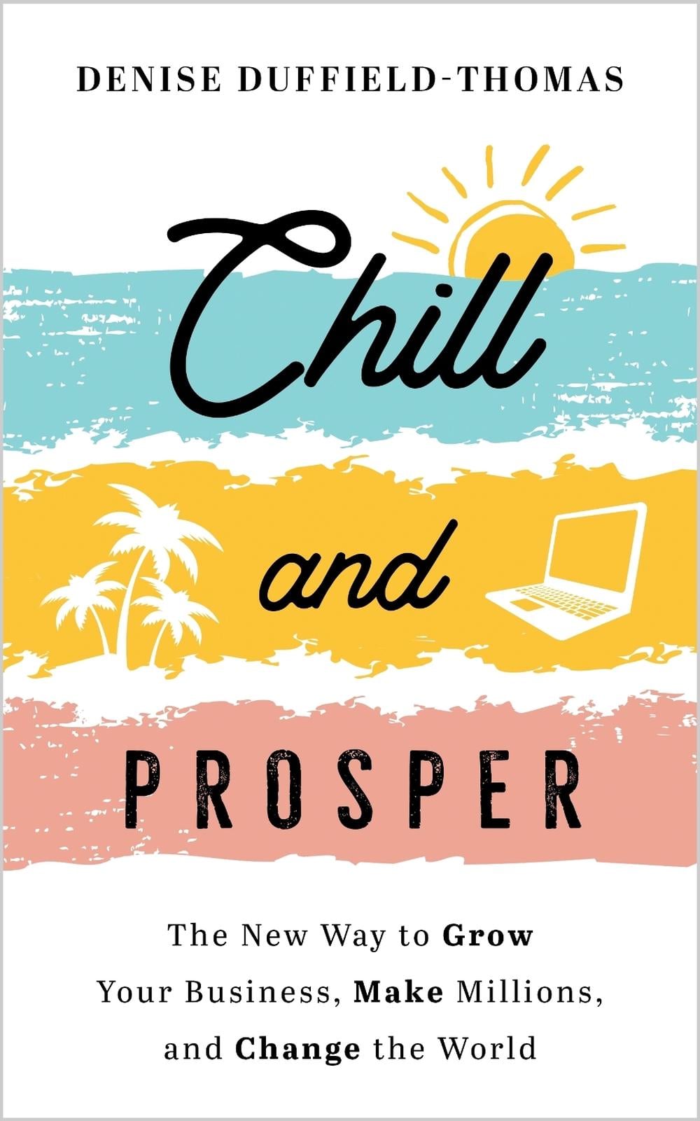 Chill and Prosper by Denise Duffield-Thomas - ISBN: 9781401971328