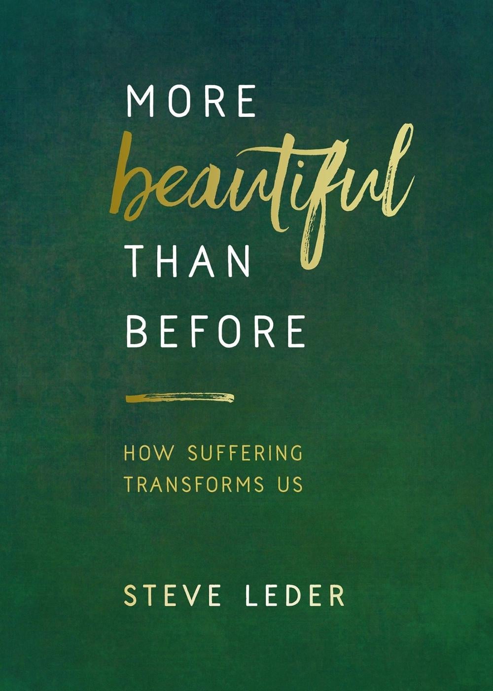 More Beautiful Than Before by Steve Leder - ISBN: 9781401971564