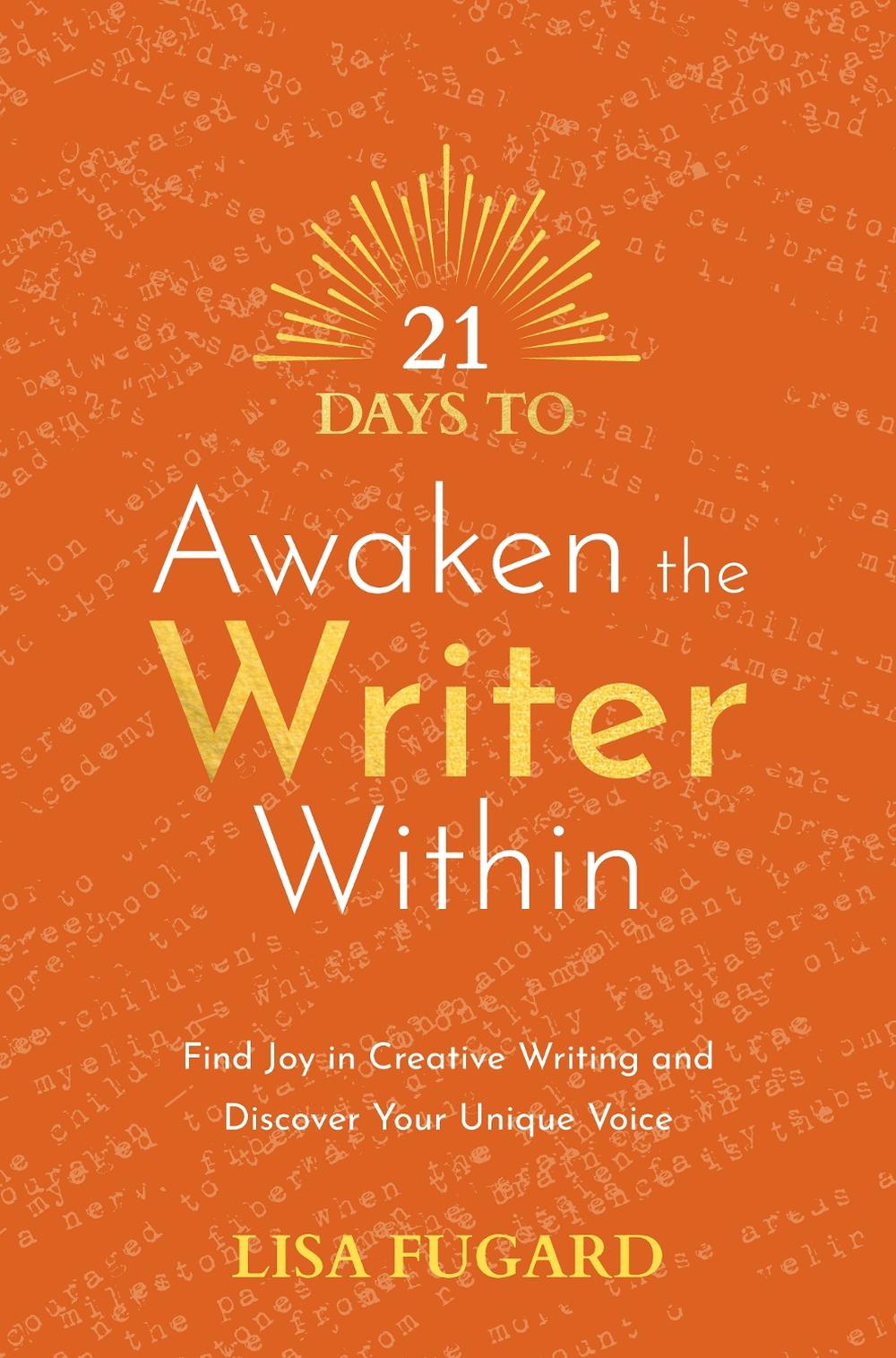 21 Days to Awaken the Writer Within, 9781401971816