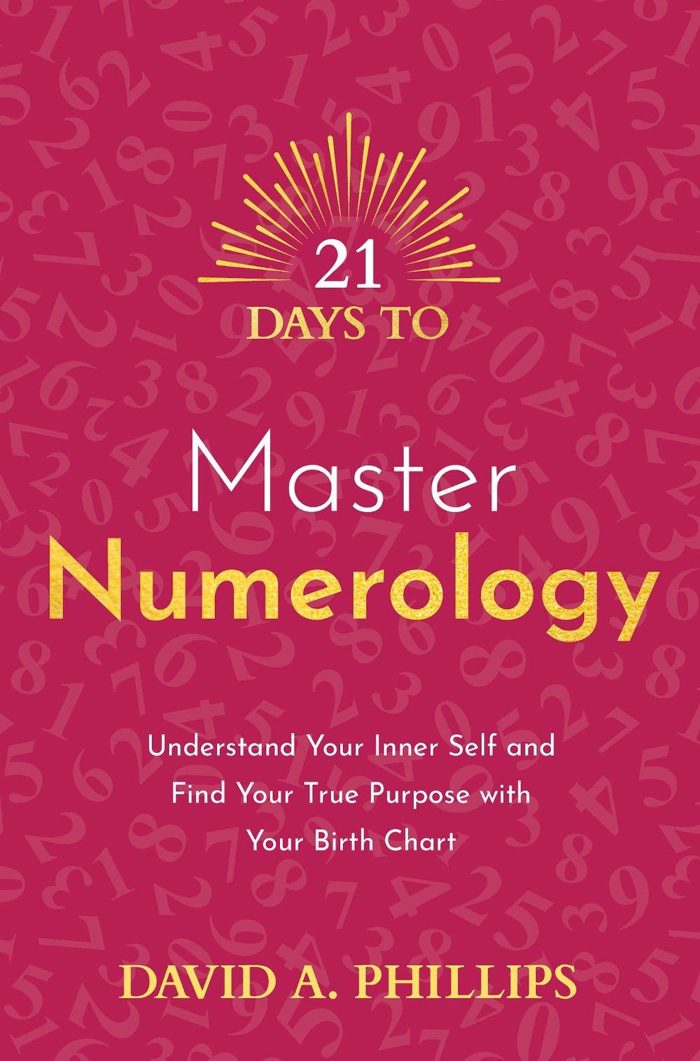 21 Days to Master Numerology, 9781401971861