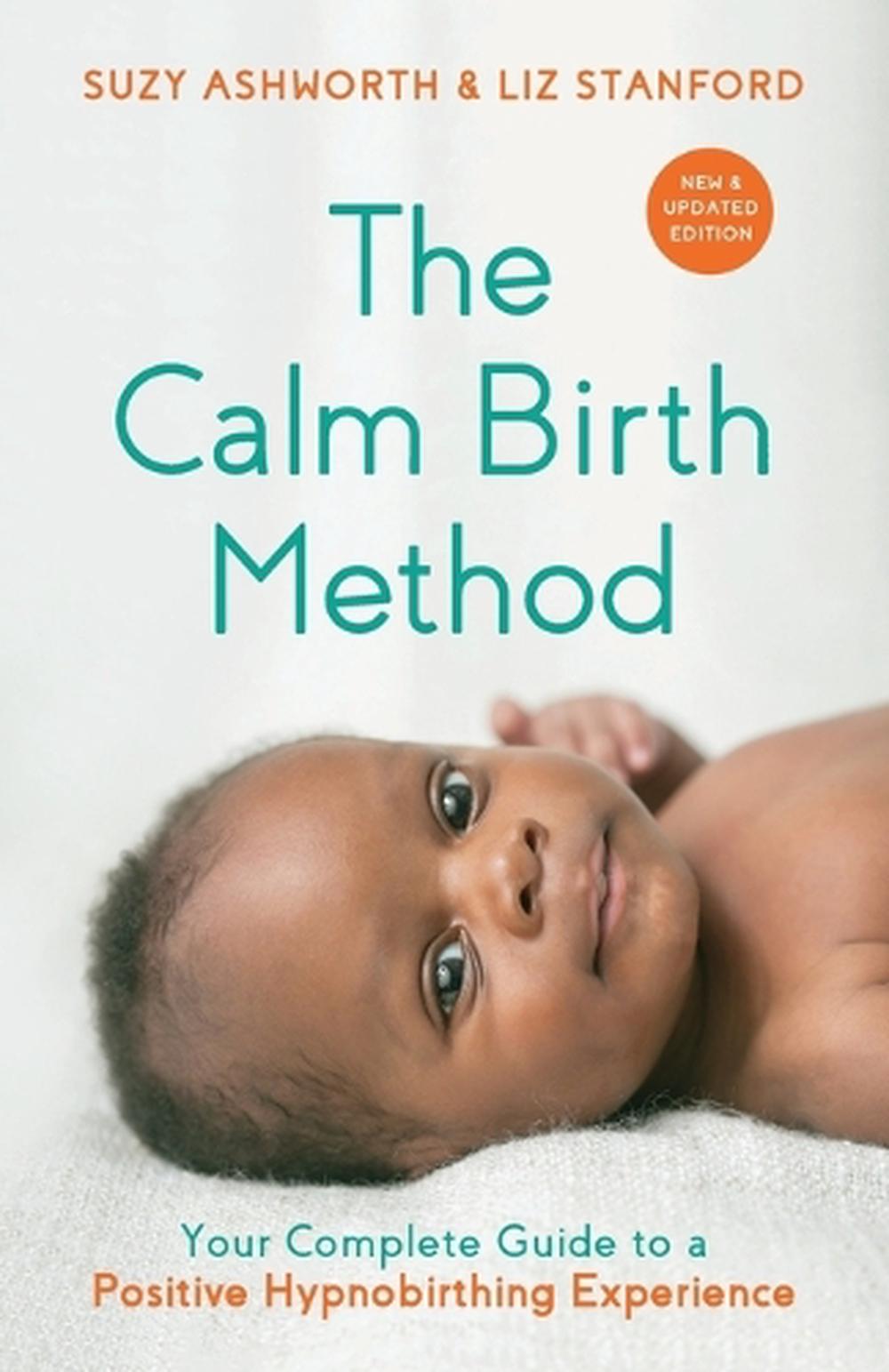 The Calm Birth Method (Revised Edition), 9781401973865