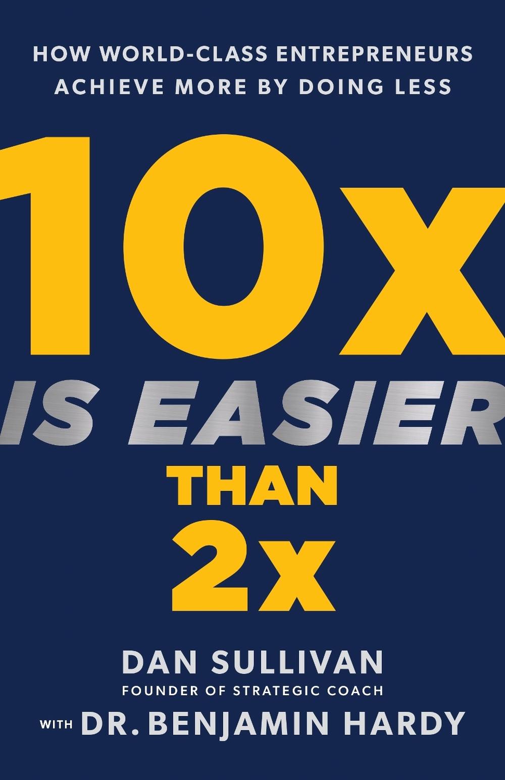 10x Is Easier Than 2x, 9781401974954