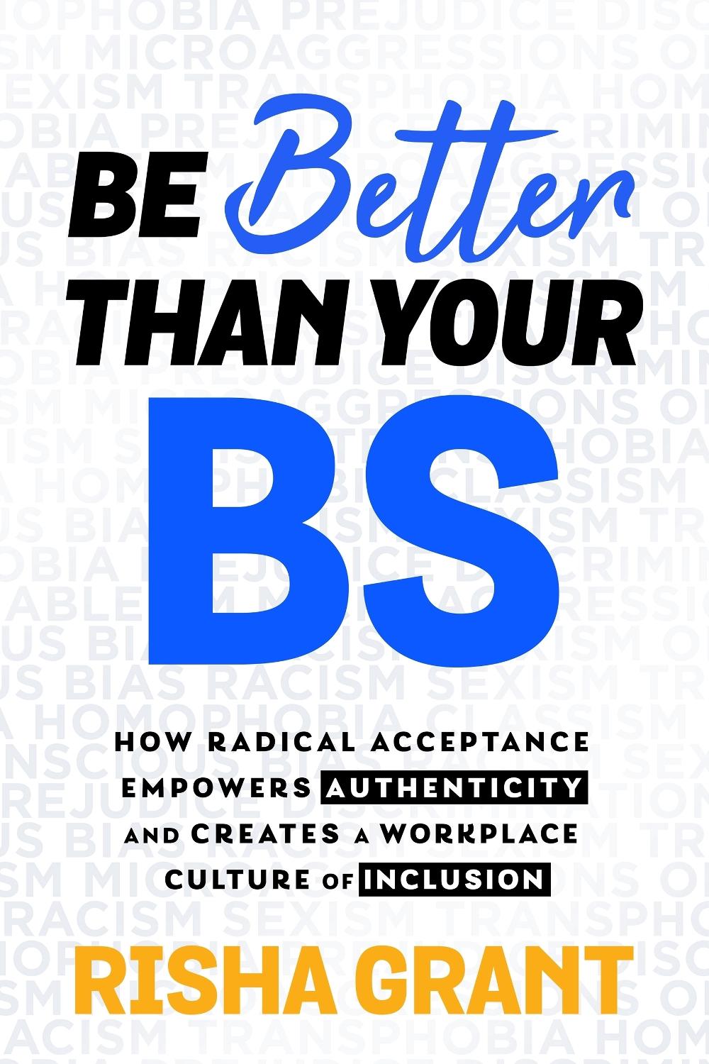 Be Better Than Your BS by Risha Grant - ISBN: 9781401975999