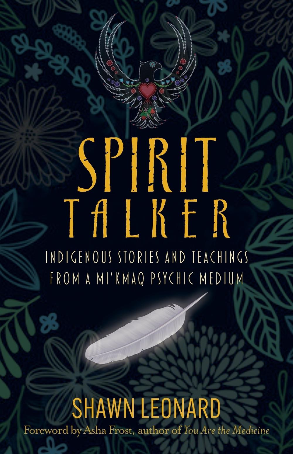 Spirit Talker by Shawn Leonard - ISBN: 9781401976019