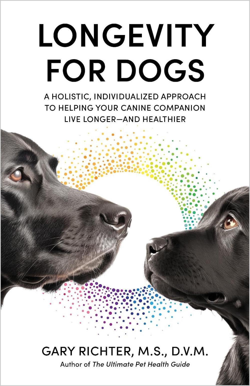 Longevity for Dogs by Gary Richter - ISBN: 9781401977689