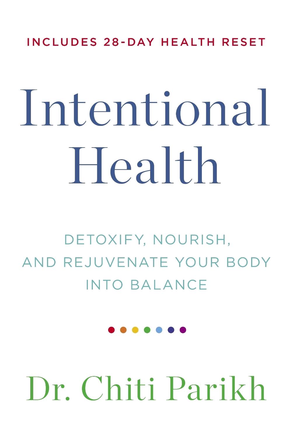 Intentional Health by Dr. Chiti Parikh - ISBN: 9781401977894