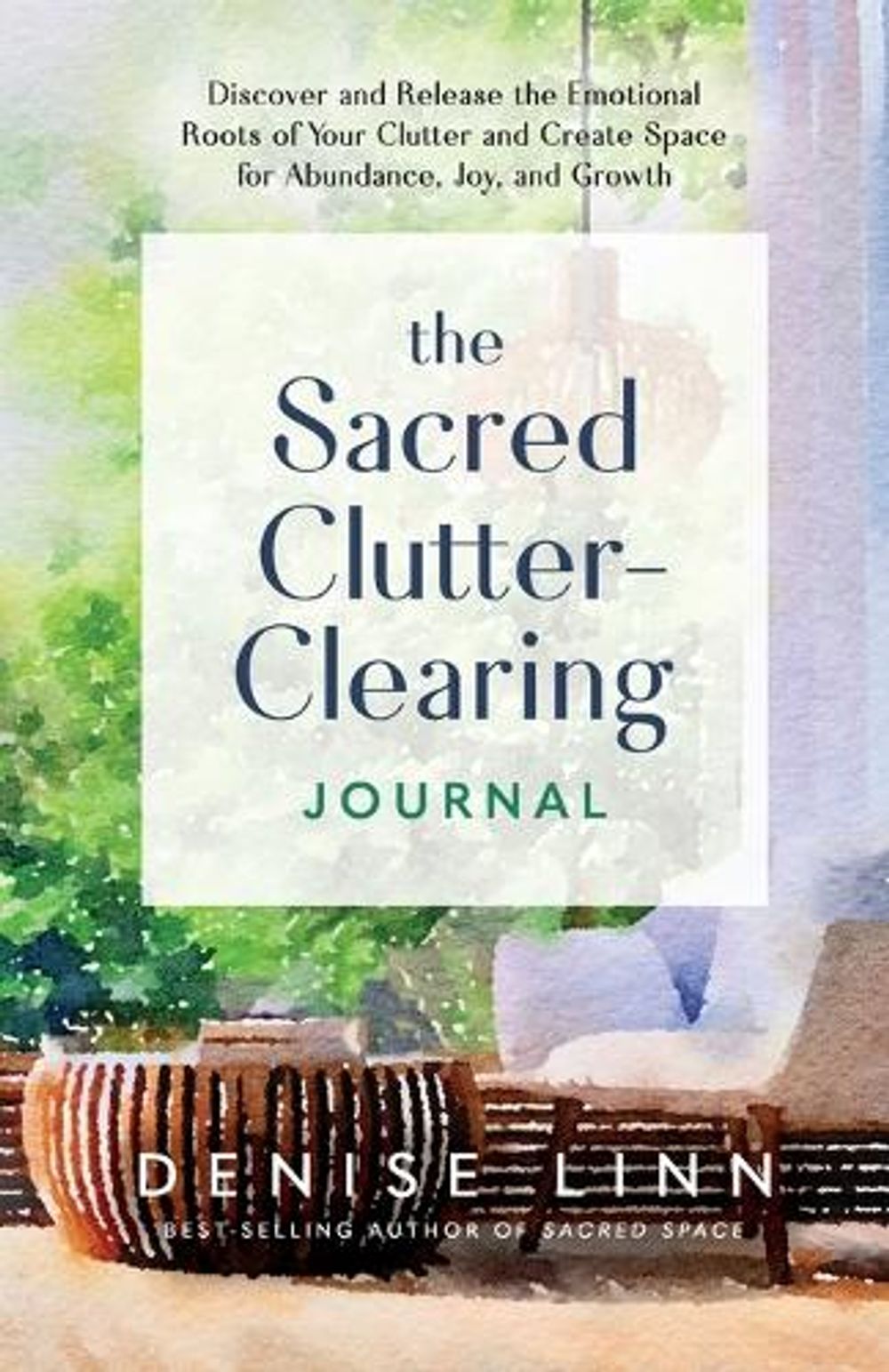 Sacred Clutter-Clearing Journal; The by Denise Linn - ISBN: 9781401978266