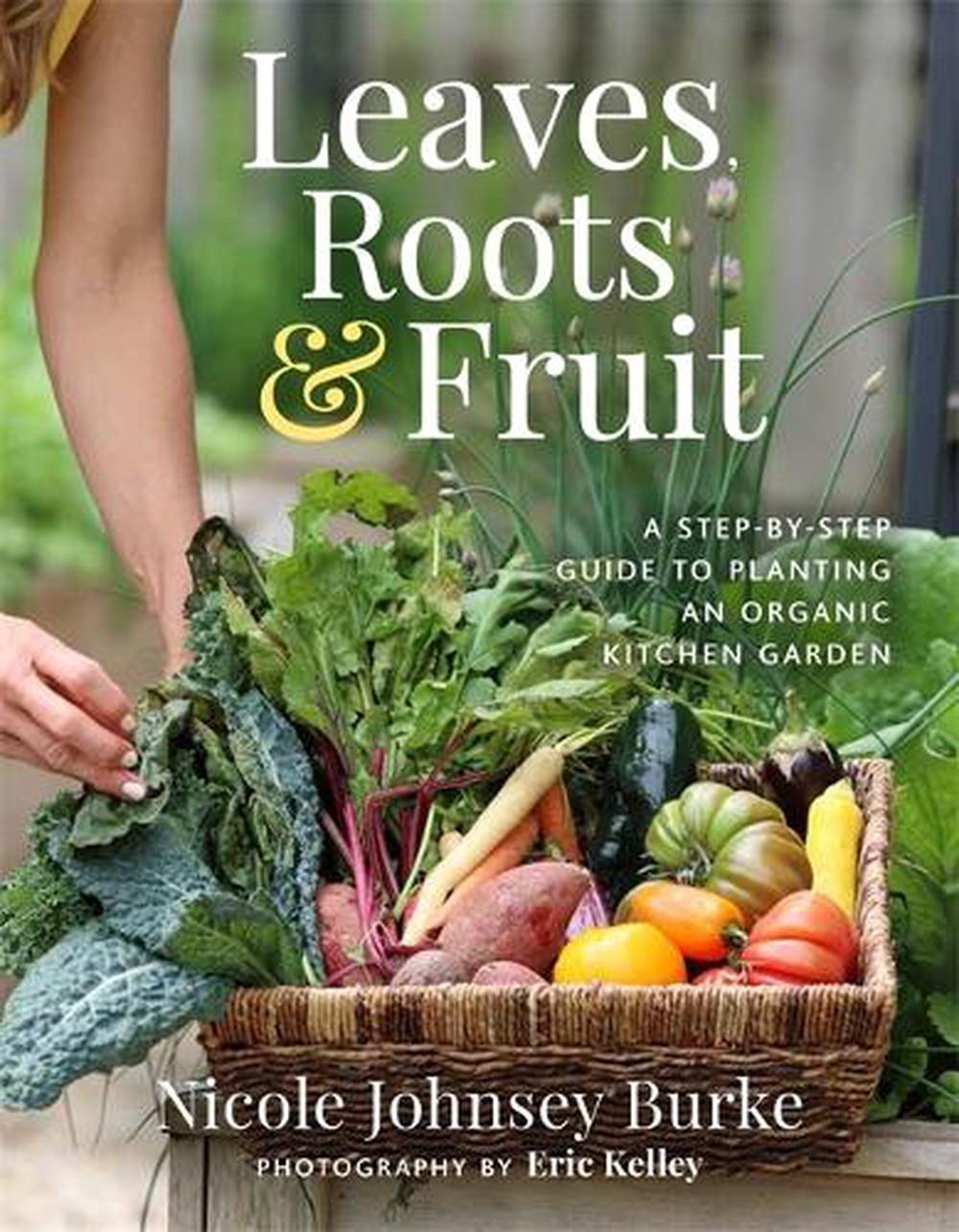 Leaves, Roots & Fruit, 9781401978754