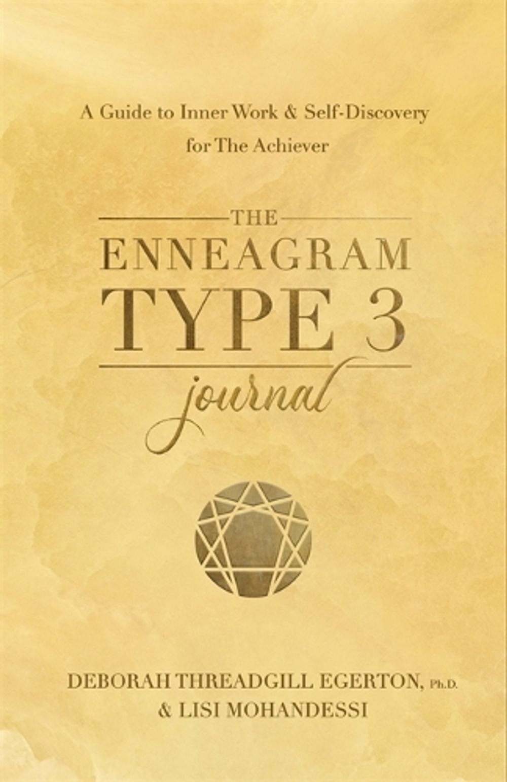 The Enneagram Type 3 Journal by Deborah Threadgill Egerton, PH.D. - ISBN: 9781401979034