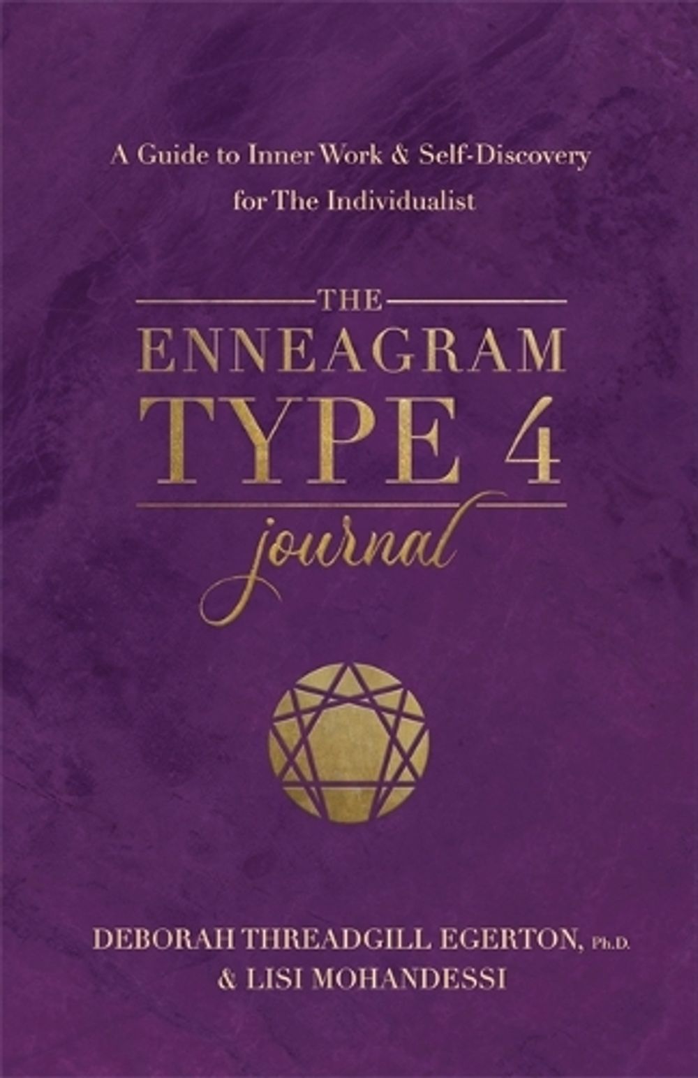 The Enneagram Type 4 Journal by Deborah Threadgill Egerton, PH.D. - ISBN: 9781401979041