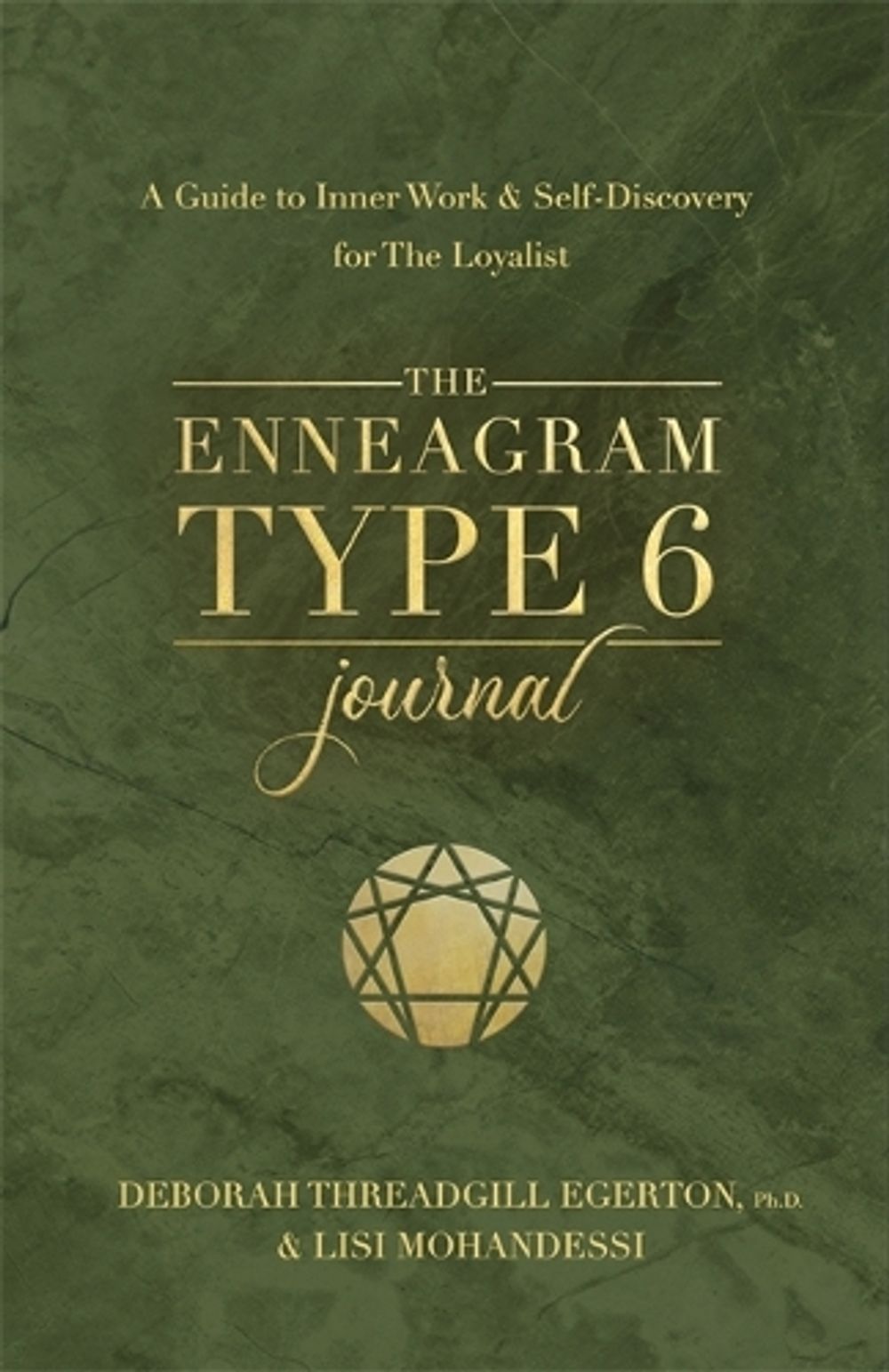 The Enneagram Type 6 Journal by Deborah Threadgill Egerton, PH.D. - ISBN: 9781401979065