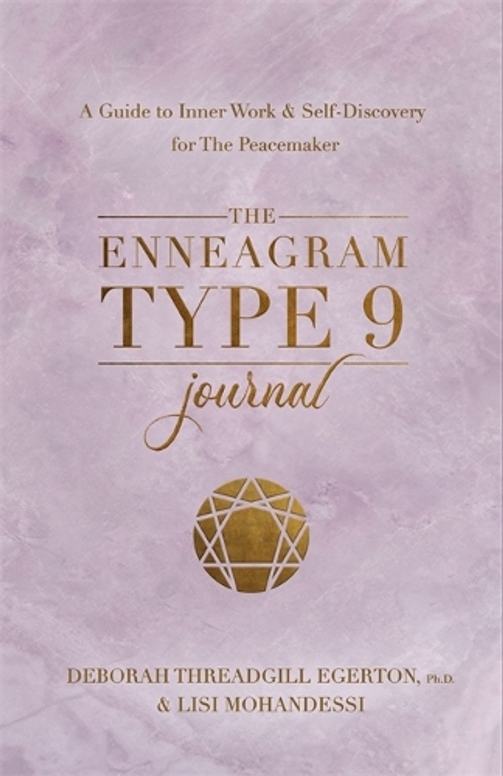The Enneagram Type 9 Journal by Deborah Threadgill Egerton, PH.D. - ISBN: 9781401979096