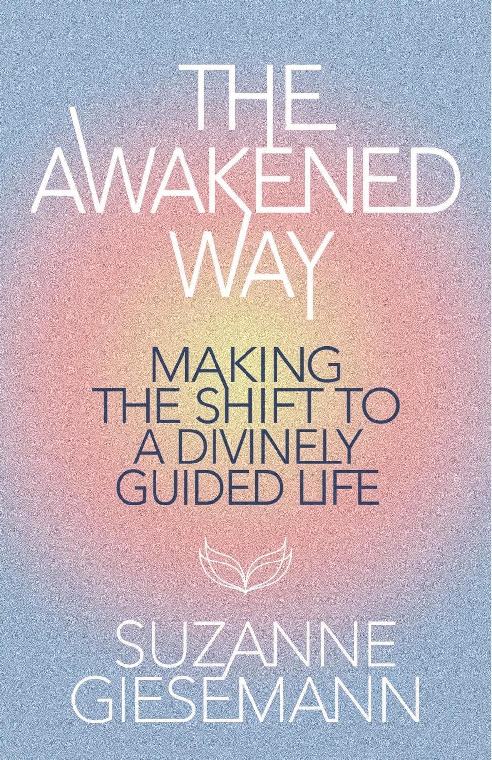 The Awakened Way, 9781401979164