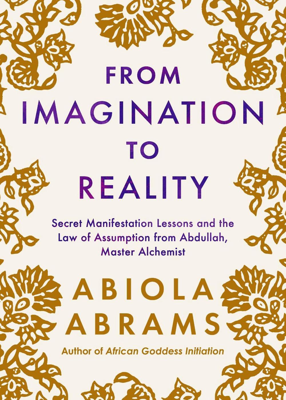 From Imagination to Reality by Abiola Abrams - ISBN: 9781401979294