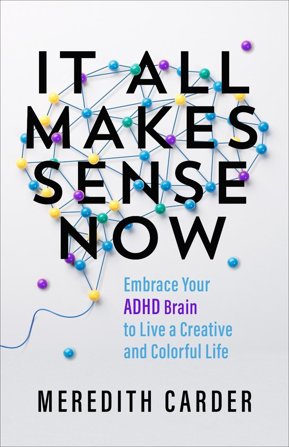 It All Makes Sense Now by Meredith Carder - ISBN: 9781401979829