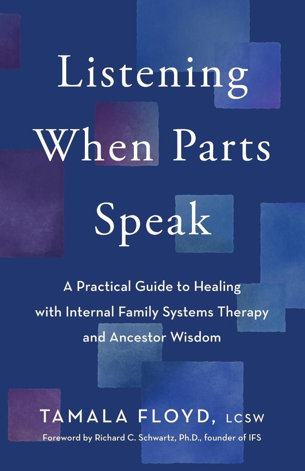Listening When Parts Speak by Tamala LCSW Floyd - ISBN: 9781401979843