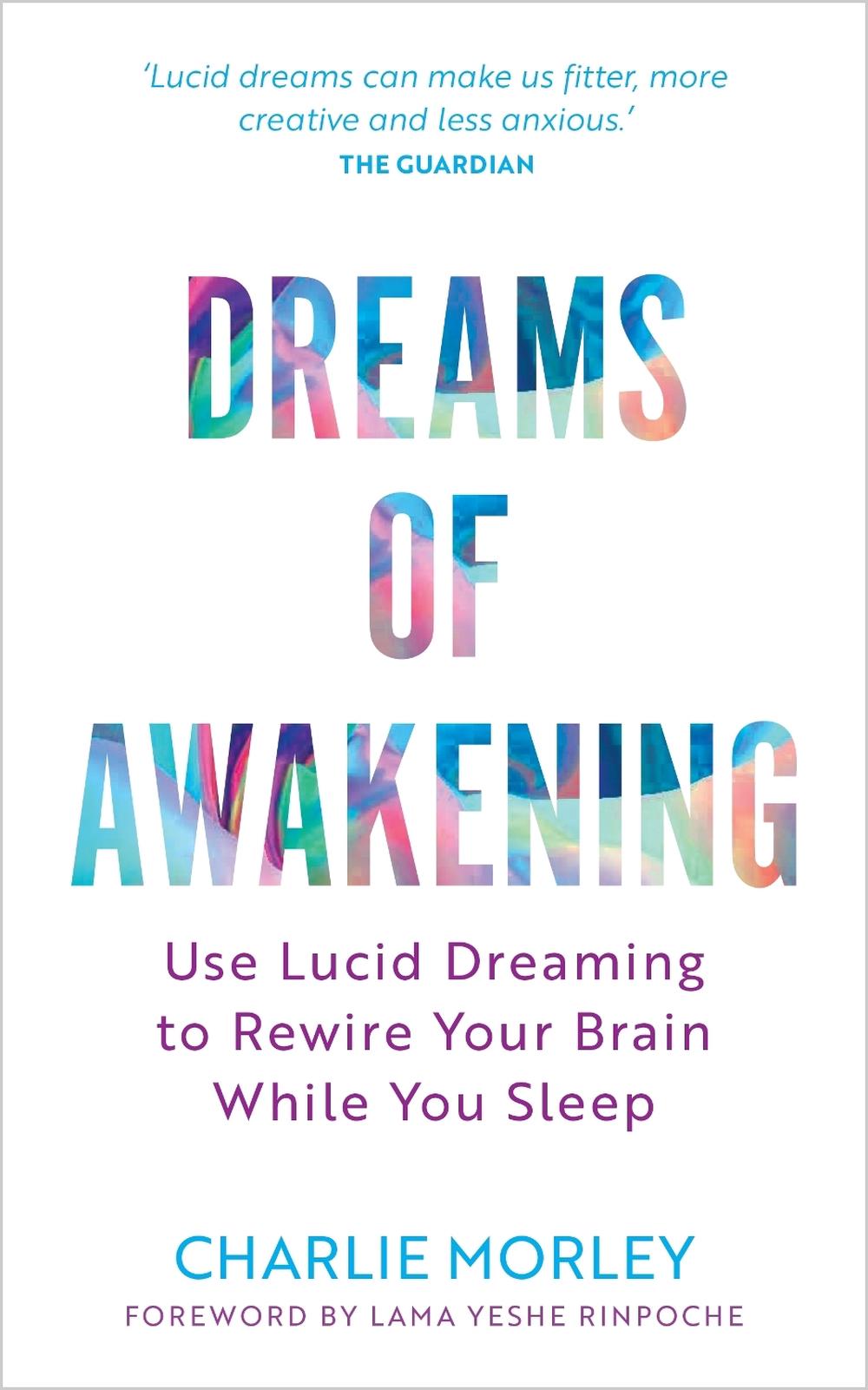 Dreams of Awakening (Revised Edition) by Charlie Morley - ISBN: 9781401979874