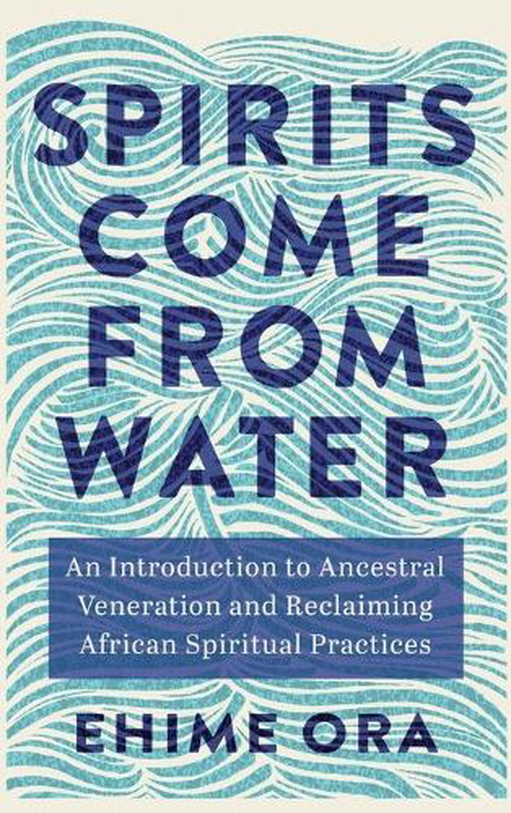 Spirits Come From Water by Ehime Ora - ISBN: 9781401980412