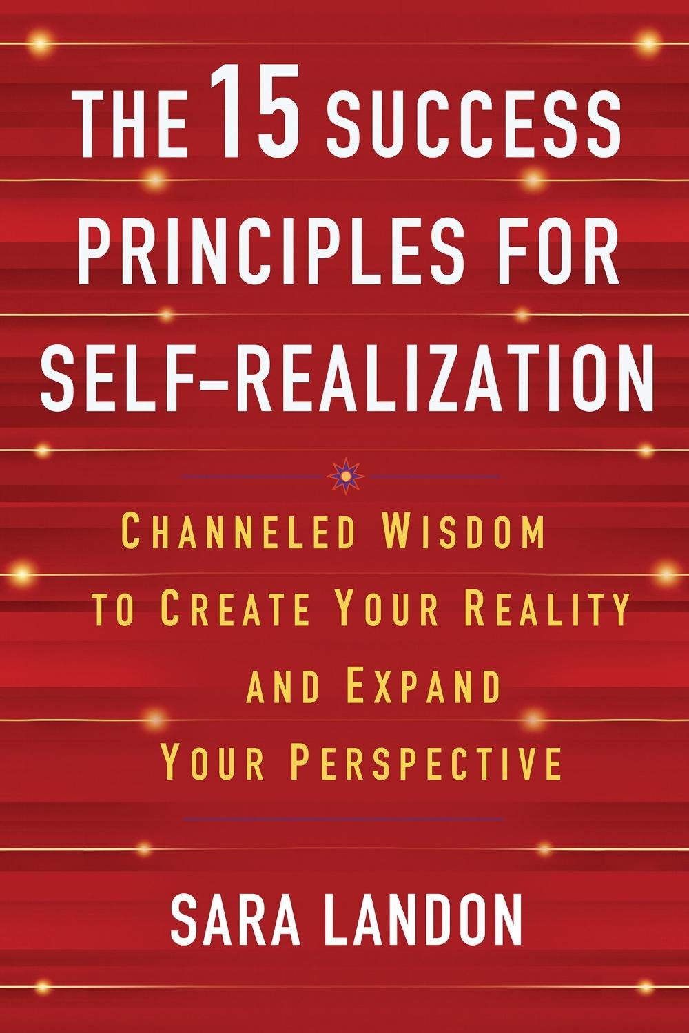 The 15 Success Principles for Self-Realization, 9781401993870