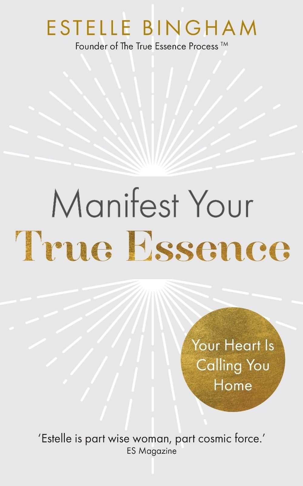Manifest Your True Essence by Estelle Bingham - ISBN: 9781401994150