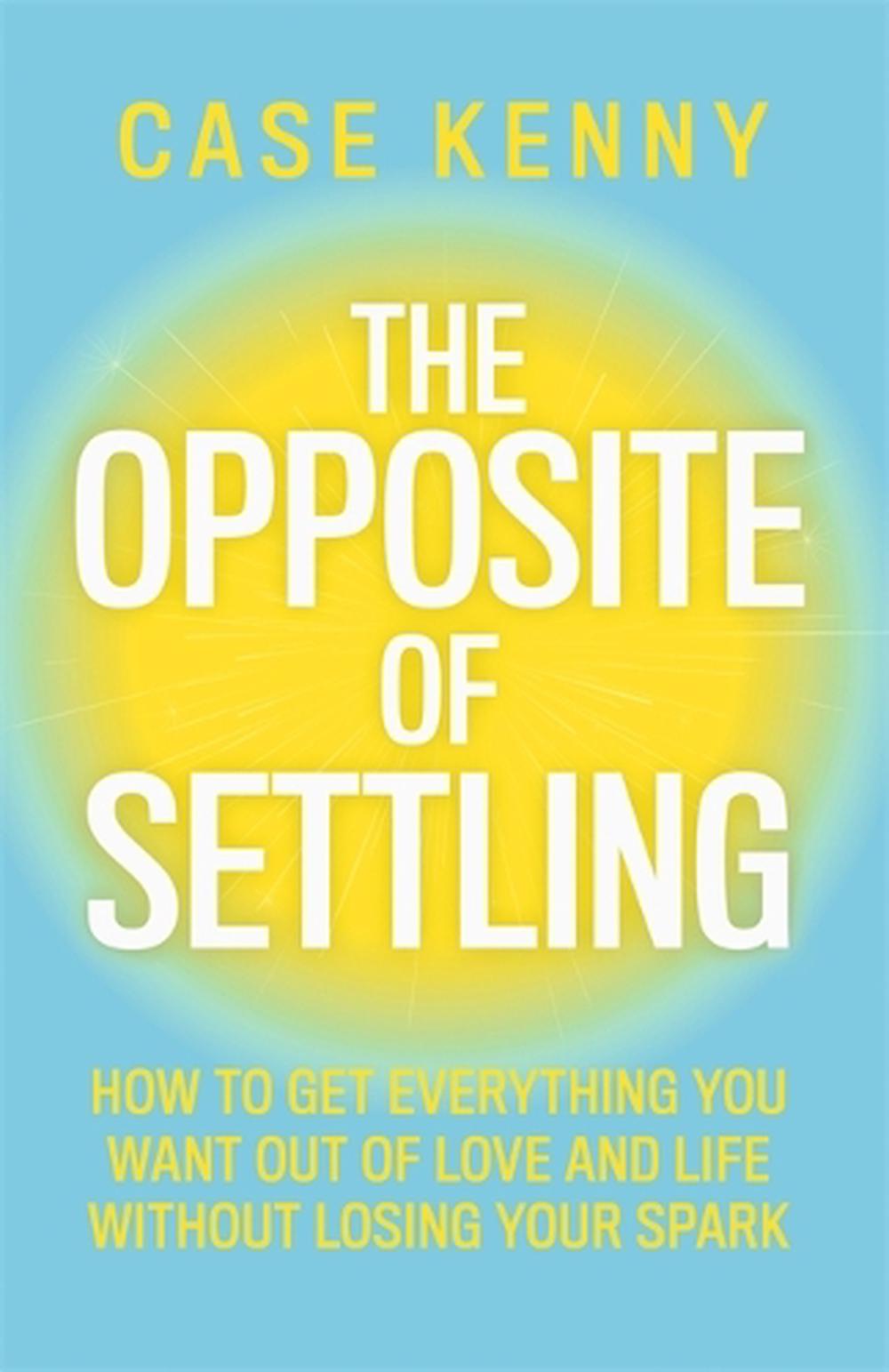 The Opposite of Settling, 9781401995911