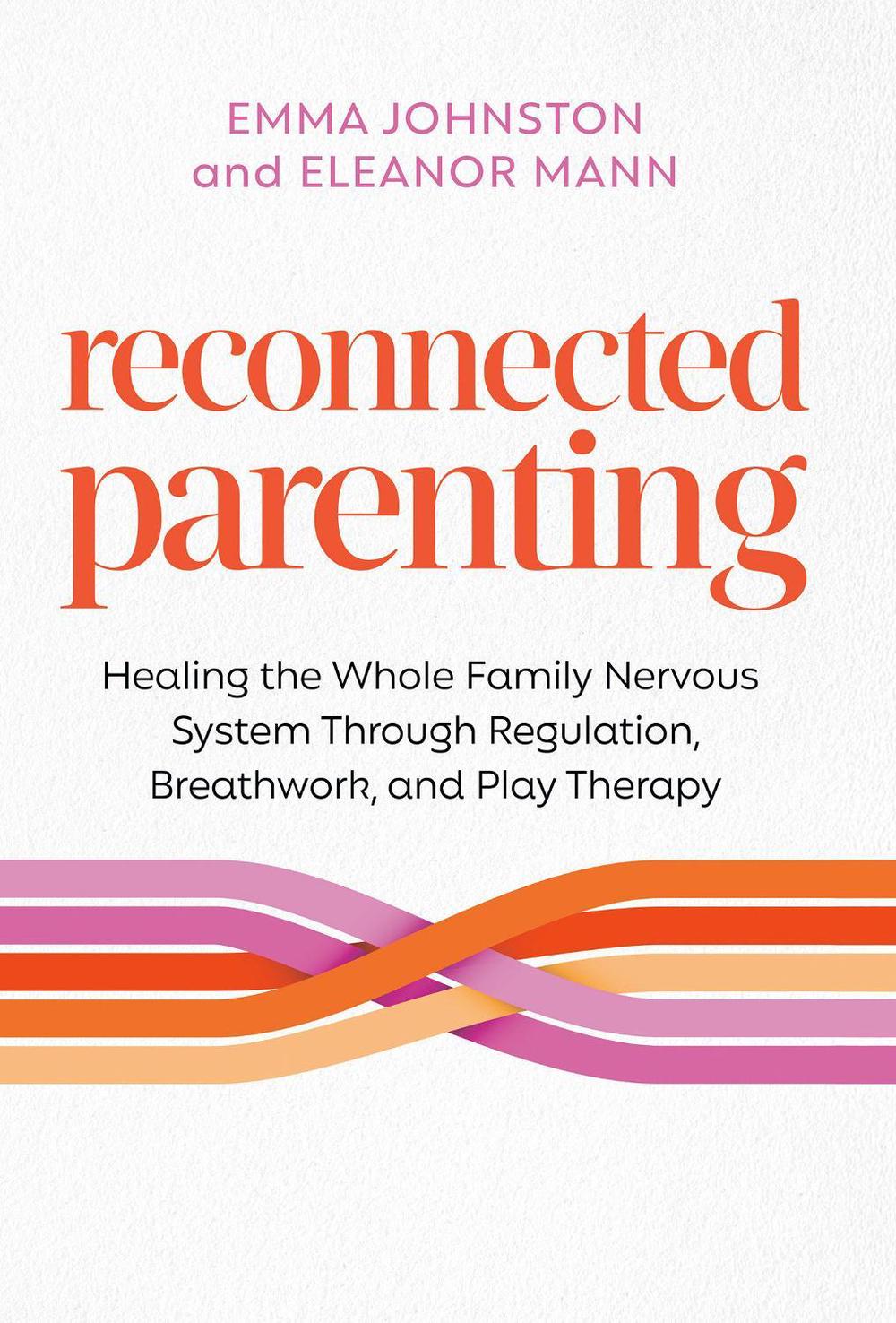 Reconnected Parenting, 9781401996970