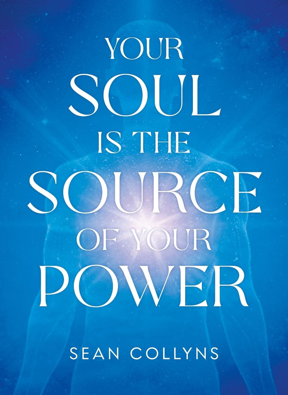 Your Soul Is The Source of Your Power, 9781401997052