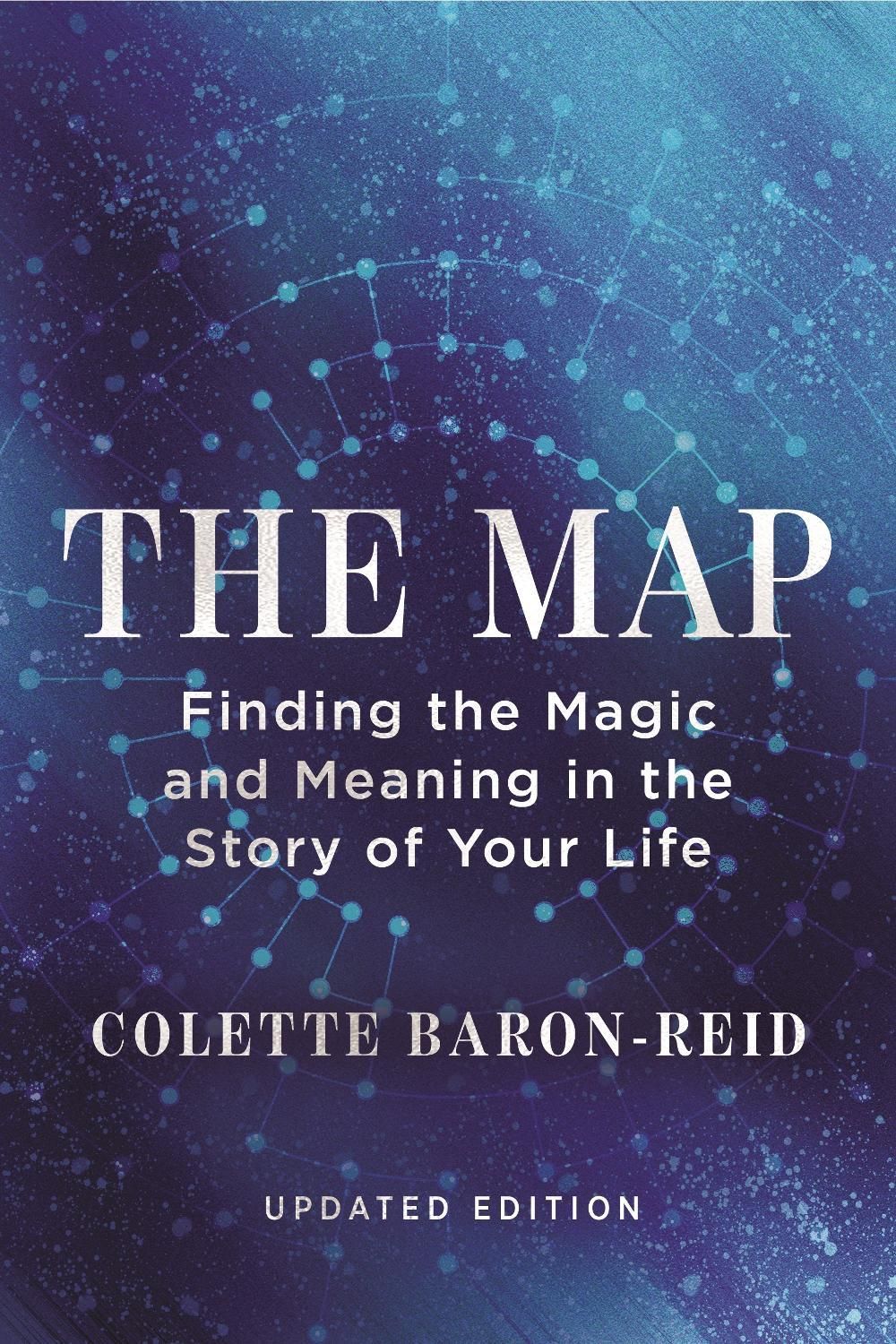 The Map: Finding the Magic and Meaning in the Story of Your Life by Colette Baron-Reid - ISBN: 9781401997779