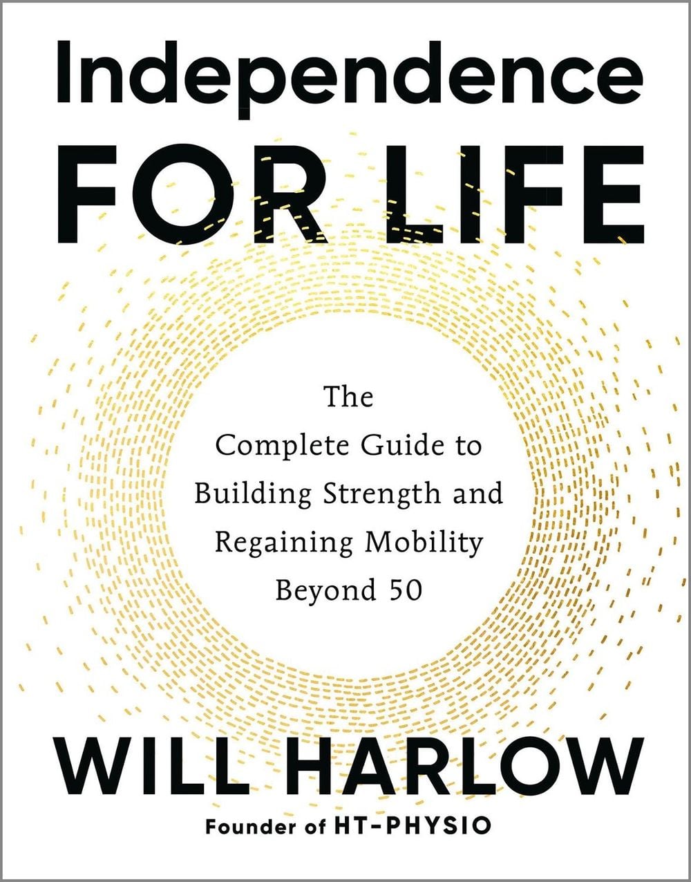 Independence for Life by Will Harlow - ISBN: 9781401998547