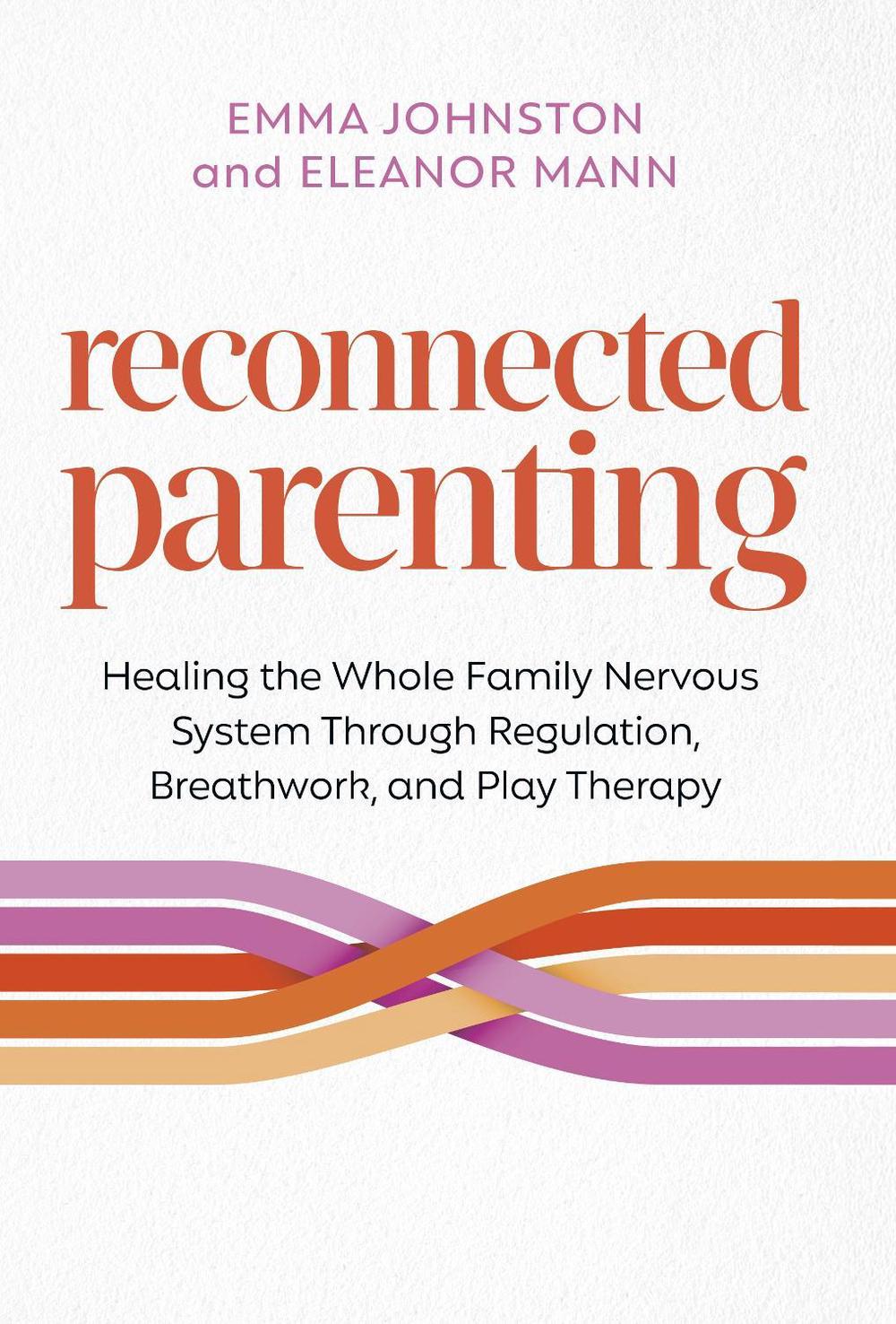 Reconnected Parenting, 9781401998929