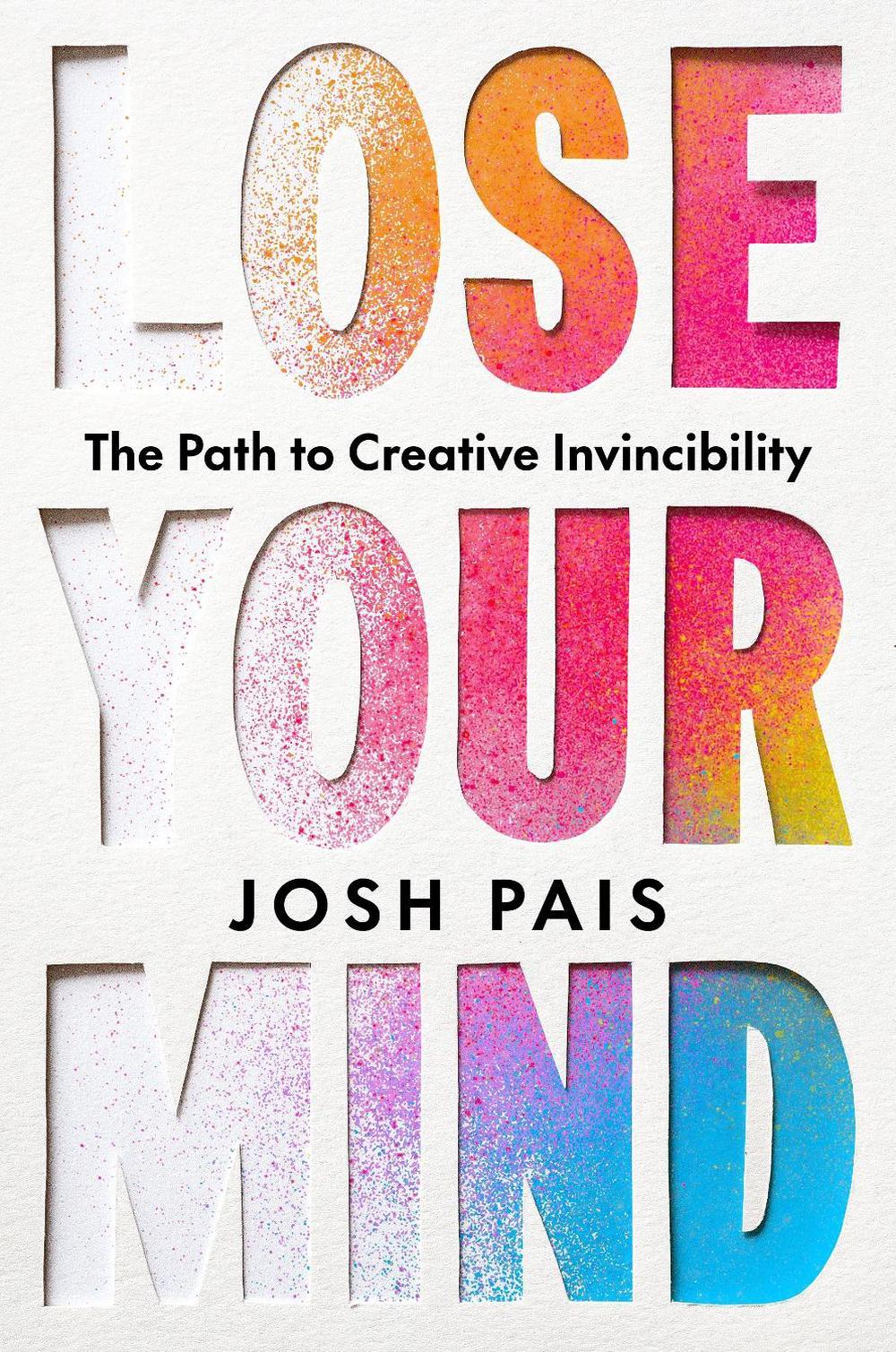 Lose Your Mind by Josh Pais - ISBN: 9781401999186