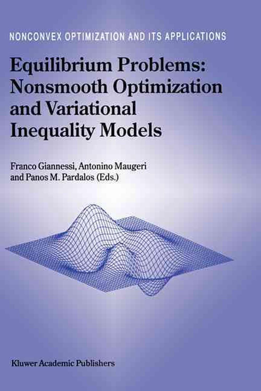 Equilibrium Problems: Nonsmooth Optimization and Variational Inequality Models, 9781402001611