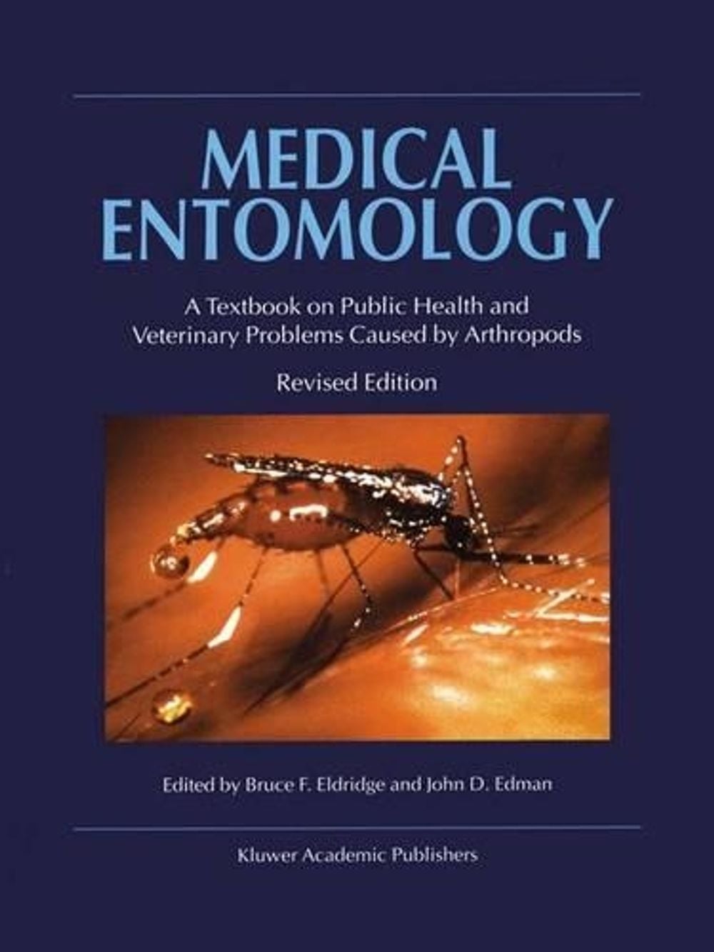 Medical Entomology by B.F. Eldridge - ISBN: 9781402017940