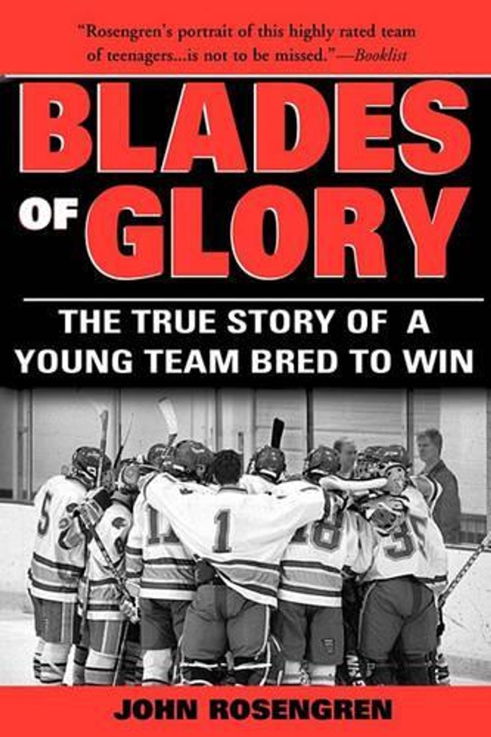 Blades of Glory by John Rosengren - ISBN: 9781402200472