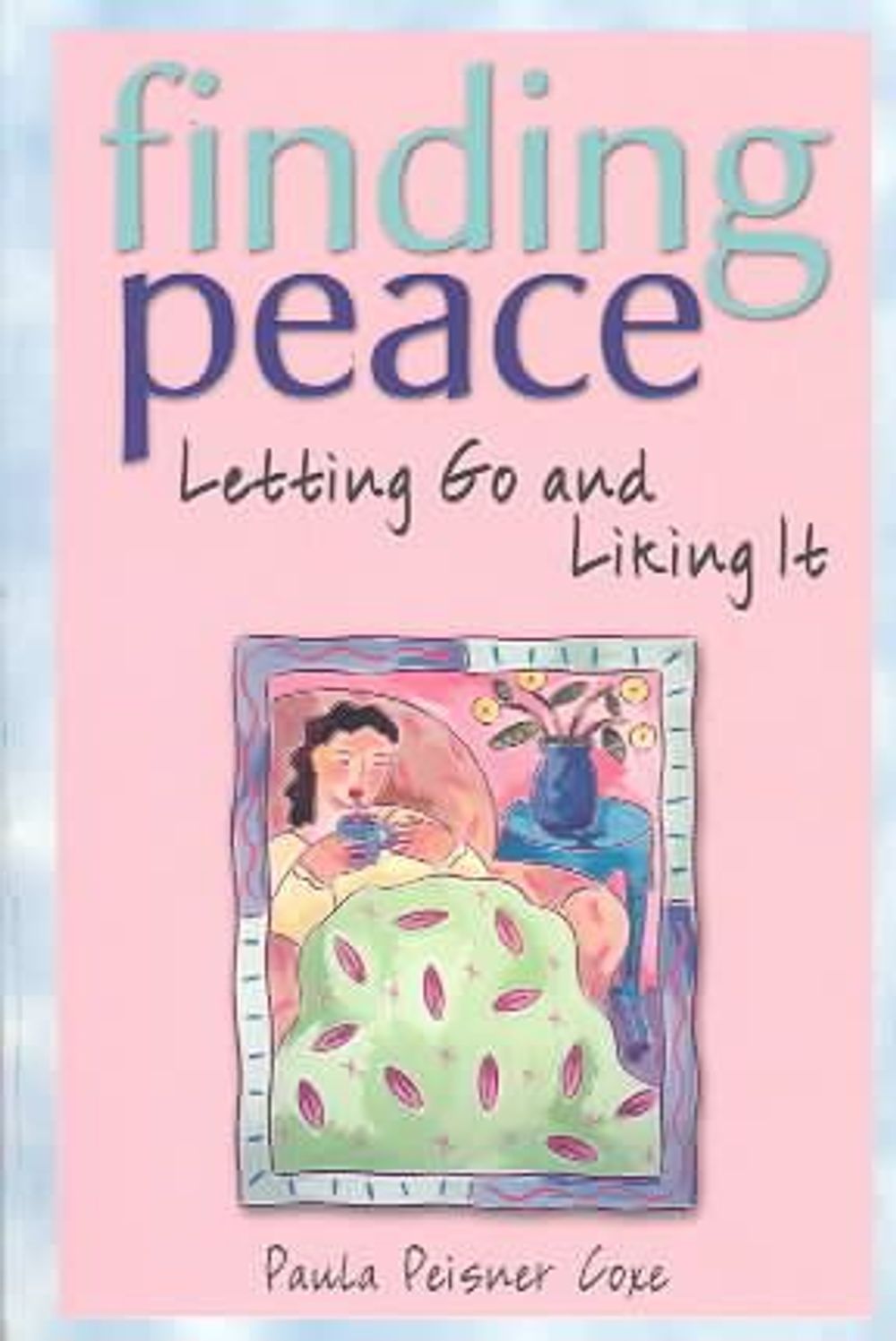 Finding Peace by Paula Coxe - ISBN: 9781402202490