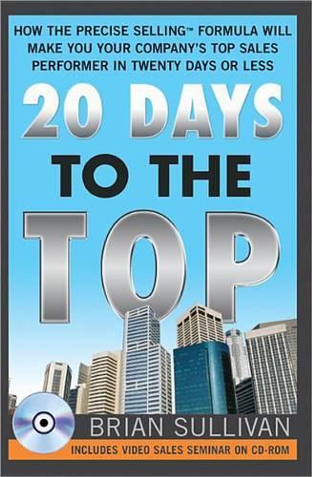 20 Days to the Top by Brian Sullivan - ISBN: 9781402205132