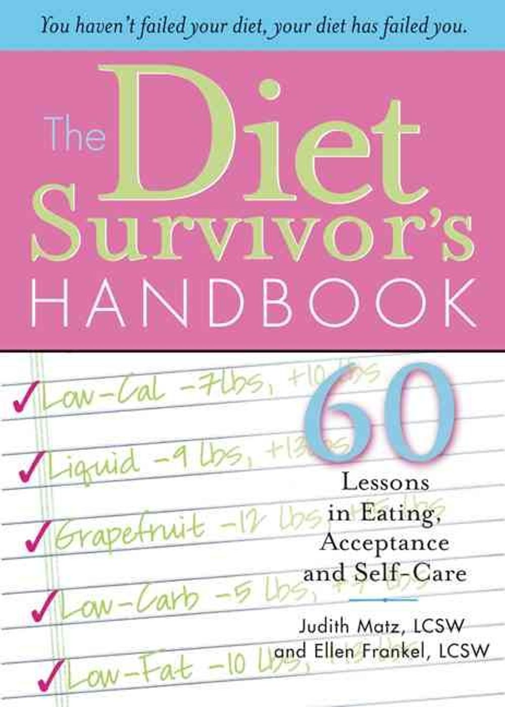 The Diet Survivor's Handbook by Judith Matz - ISBN: 9781402205446