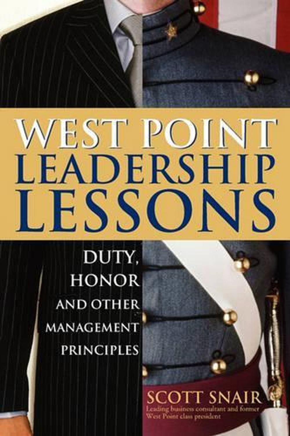 West Point Leadership Lessons by Scott Snair - ISBN: 9781402205972