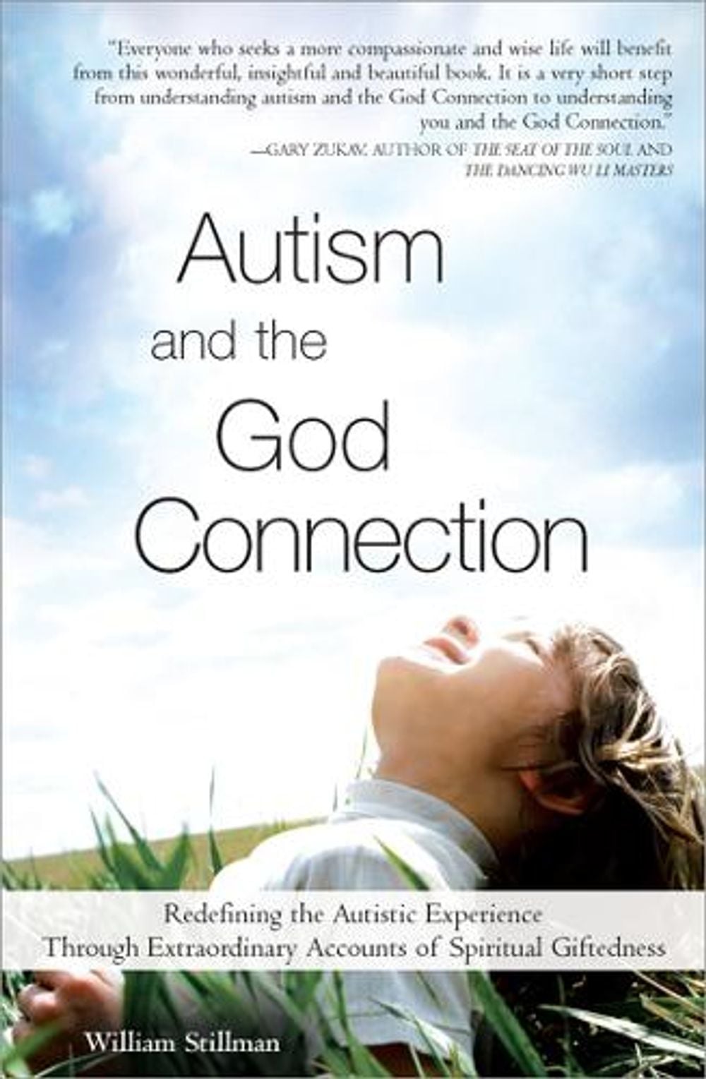 Autism and the God Connection by William Stillman - ISBN: 9781402206498