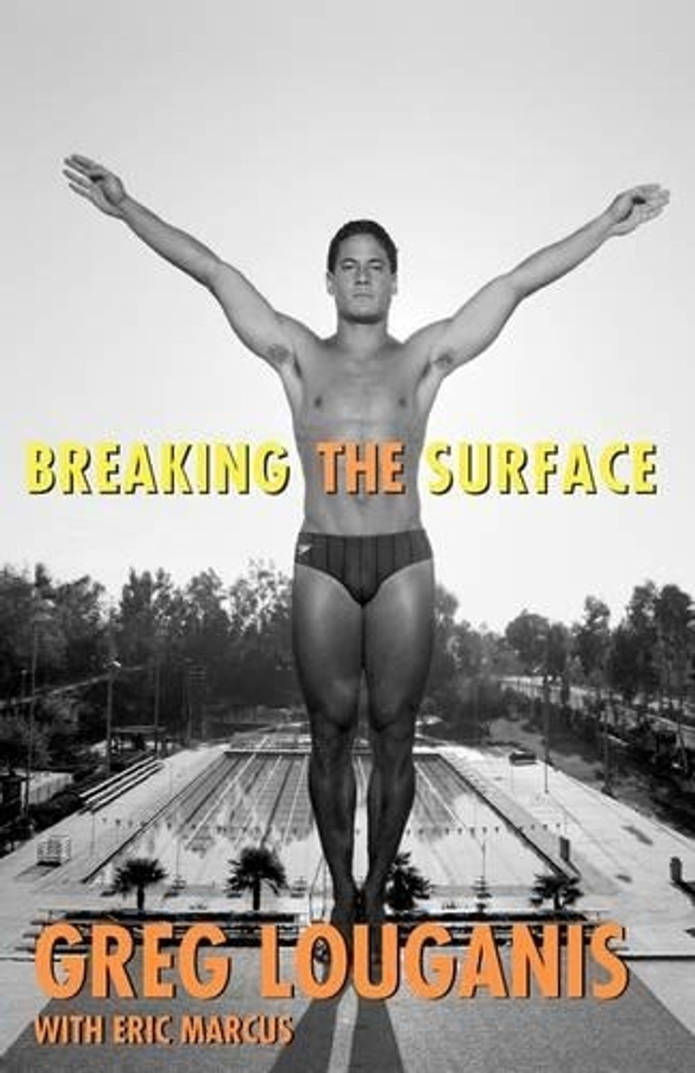 Breaking the Surface by Greg Louganis - ISBN: 9781402206665
