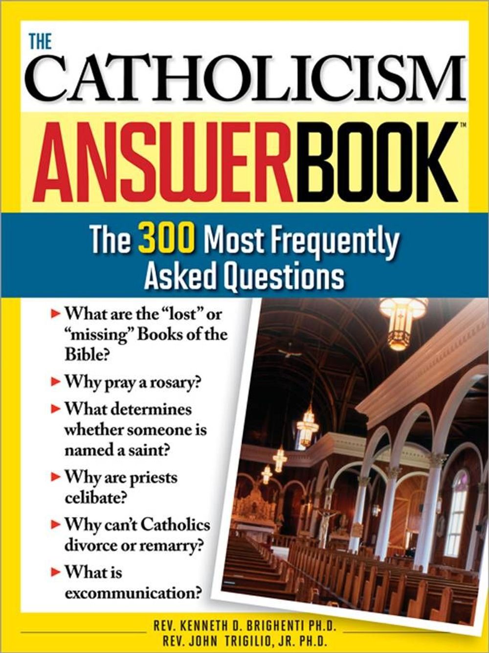 The Catholicism Answer Book by Kenneth Brighenti - ISBN: 9781402208065