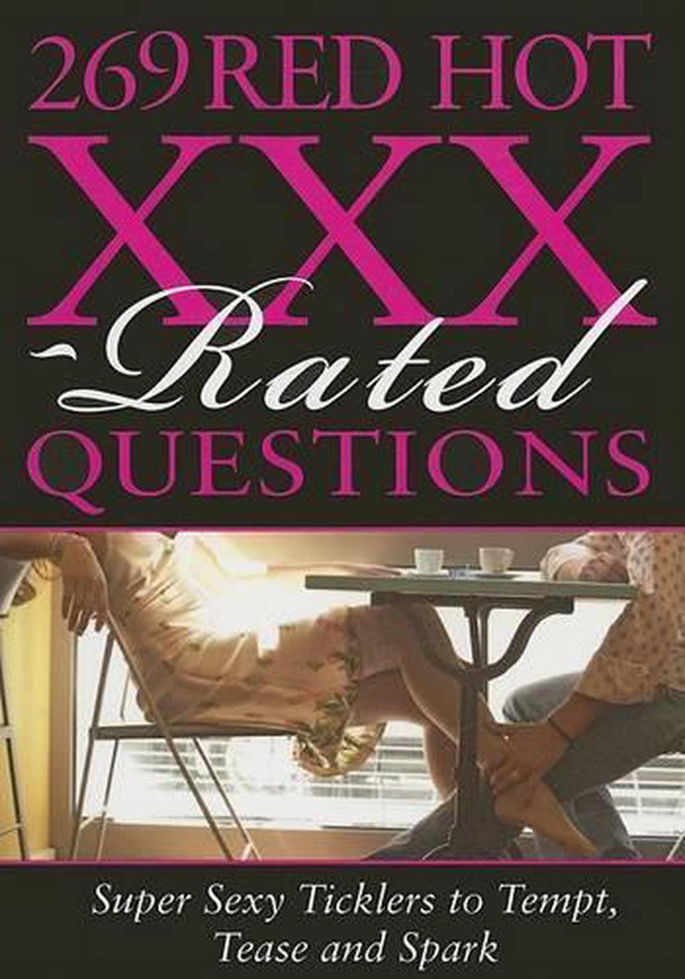 269 Red Hot XXX-Rated Questions: Super Sexy Ticklers to Tempt, Tease and  Spark by Inc. Sourcebooks, Paperback, 9781402208942 | Buy online at The Nile