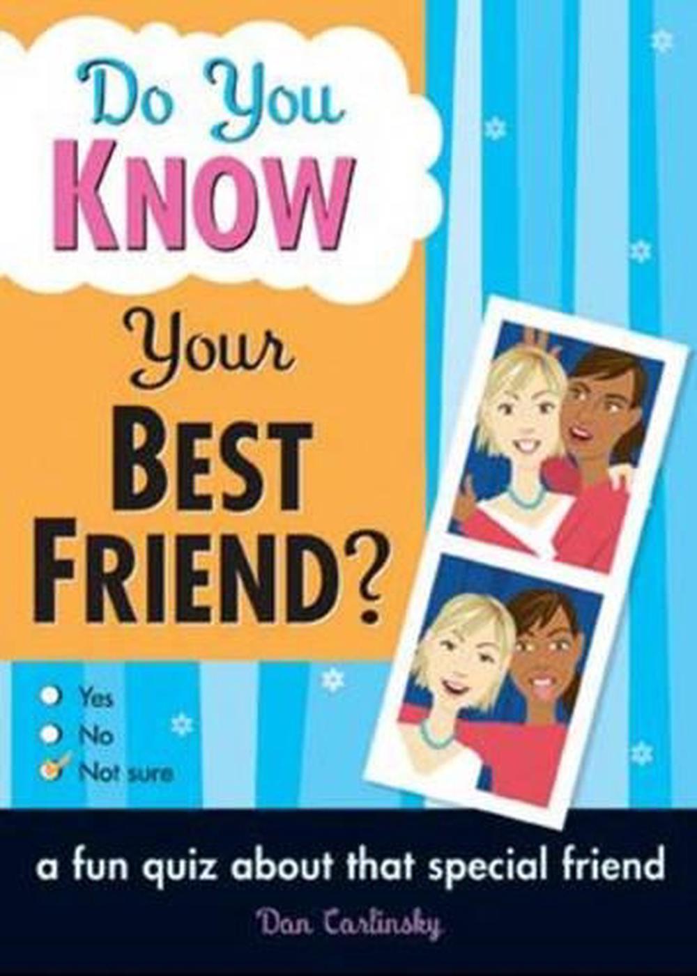Do You Know Your Best Friend? by Dan Carlinsky - ISBN: 9781402209512