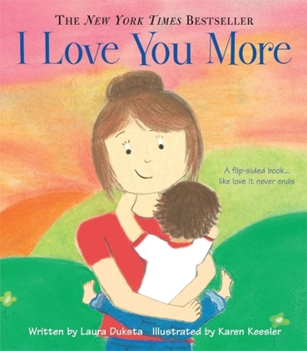 I Love You More by Laura Duksta - ISBN: 9781402211263