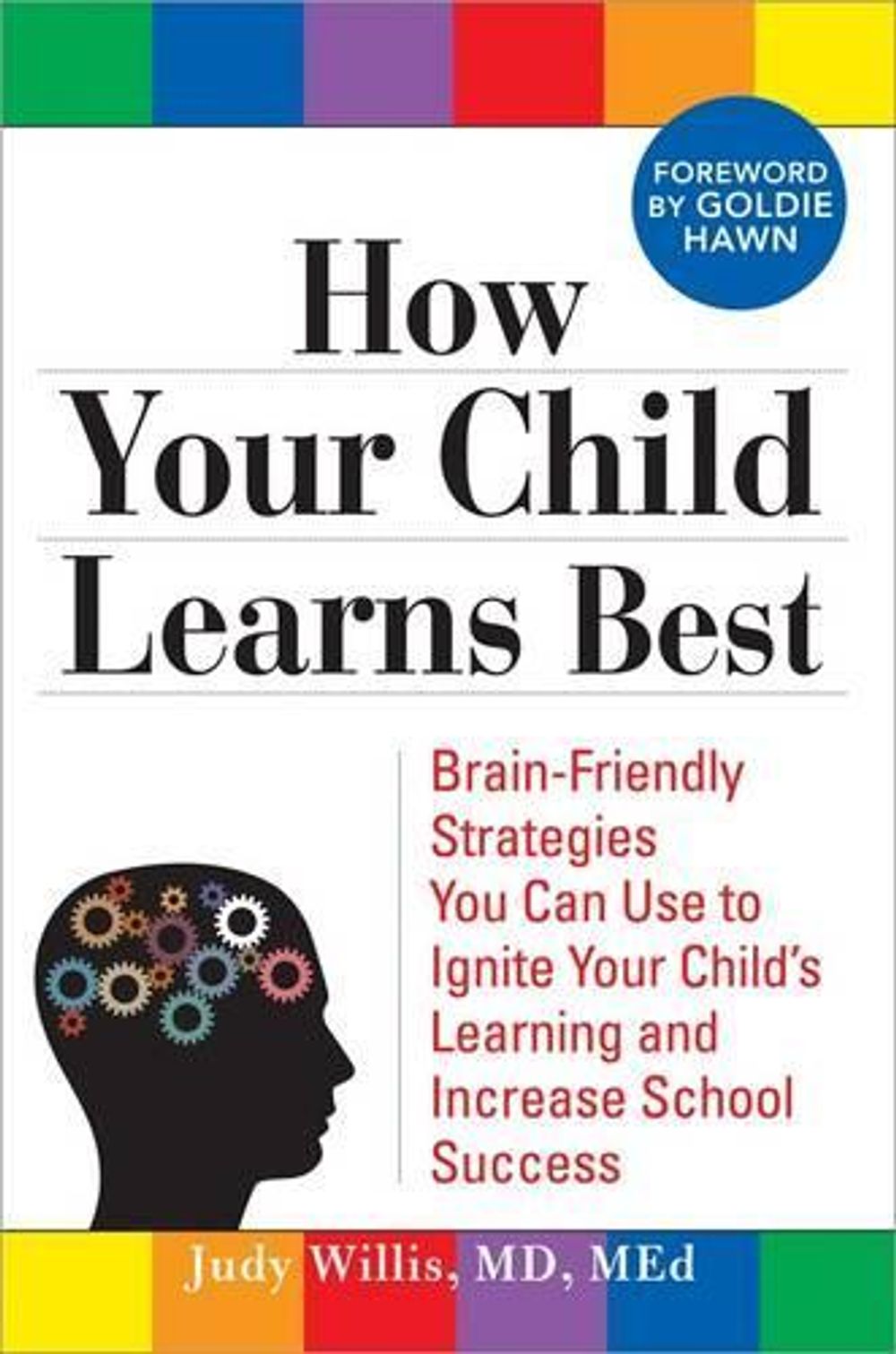 How Your Child Learns Best by Judy Willis - ISBN: 9781402213465